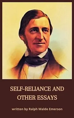 E-Book (epub) Self-Reliance and Other Essays von Ralph Waldo Emerson, Zenith Crescent Moon Press