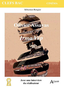 Broché Olivier Assayas, Irma Vep de Sebastien Rongier