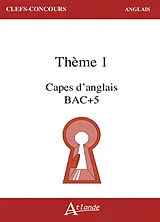 Broschiert Thème 1 (TP) : Capes d'anglais bac + 5 von 
