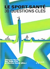 Broschiert Le sport-santé : 30 questions clés von 