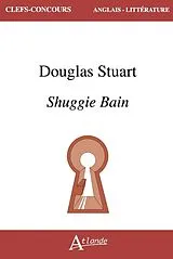 Broschiert Douglas Stuart, Shuggie Bain von 