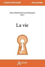 Broschiert La Vie von Ulysse;rouquayrol, Louis Chaintreuil