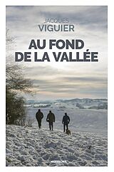 Broché Au fond de la vallée de Jacques Viguier