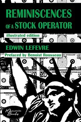 E-Book (epub) Reminiscences of a Stock Operator von Benoist Rousseau, Edwin Lefèvre