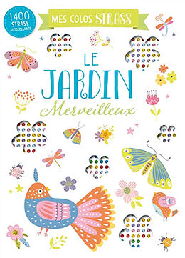 Broché Le jardin merveilleux : 1.400 strass autocollants de 