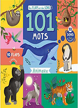 Broché FLAPS ET SONS - 101 MOTS - ANIMAUX de COLLECTIF;BARNARD LUCY