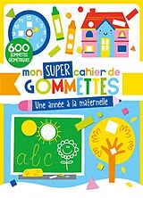 Broschiert Une année à la maternelle : 600 gommettes géométriques von Atelier Cloro