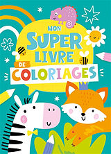 Broschiert Mon super livre de coloriages von 