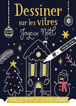 Broschiert Dessiner sur les vitres : joyeux Noël : pour les petits et les plus grands von Atelier Cloro