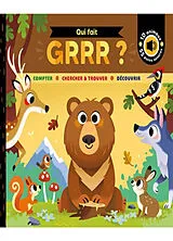 Broschiert Qui fait grrr ? : compter, chercher & trouver, découvrir : 10 animaux, 55 puces sonores von Rebecca; Scott, Matthew Weresekera