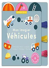 Kartonierter Einband MON IMAGIER VÉHICULES - LIVRE D'EVEIL BEBE DES 6 MOIS von LOCK SARAH;NICELY SARA