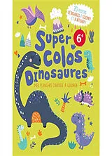 Broschiert Super colos dinosaures : 20 posters détachables à colorier et à afficher ! von Angelina Atelier Cloro;de Sol
