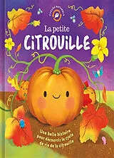 Fester Einband LA PETITE CITROUILLE von FOSSEY SUZANNE;BOHÓRQUEZ GISELA