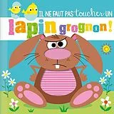 Taschenbuch IL NE FAUT PAS TOUCHER UN LAPIN GROGNON ! von GREENING ROSIE;LYNCH STUART