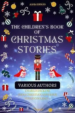 E-Book (epub) The Children's Book of Christmas Stories von Various Authors, Charles Dickens, Hans Christian Andersen