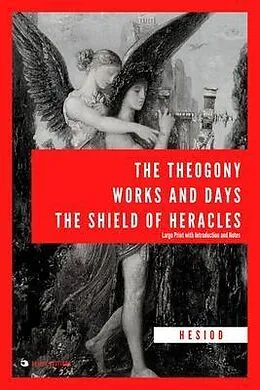 E-Book (epub) The Theogony, Works and Days, The Shield of Heracles von Hesiod