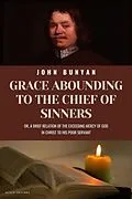 E-Book (epub) Grace Abounding To The Chief of Sinners von John Bunyan