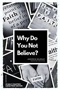 E-Book (epub) Why Do You Not Believe? von Andrew Murray