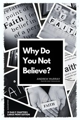 E-Book (epub) Why Do You Not Believe? von Andrew Murray