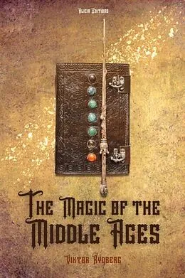 E-Book (epub) The Magic of the Middle Ages von Viktor Rydberg
