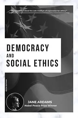 E-Book (epub) Democracy and Social Ethics von Jane Addams