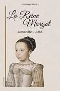 Kartonierter Einband (Kt) La Reine Margot von Alexandre Dumas