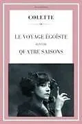 Kartonierter Einband Le Voyage égoïste von Colette