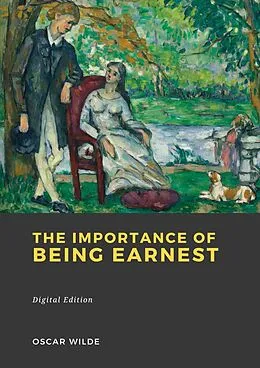 E-Book (epub) The Importance of Being Earnest von Oscar Wilde