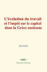 E-Book (epub) L'évolution du travail et l'impôt sur le capital dans la Grèce ancienne von Paul Guiraud