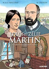 Broschiert Louis et Zélie Martin : plus dignes du ciel que de la terre von Marie; Malcurat, Olivier; Greselin, M. Malcurat