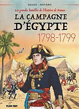 Broschiert Les grandes batailles de l'histoire de France. La campagne d'Egypte : 1798-1799 von Pascal; Notaro Davoz