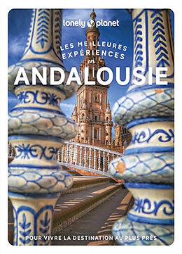 Broché Andalousie : les meilleures expériences de 