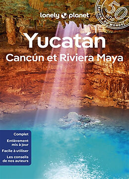 Broché Yucatan, Cancun et Riviera Maya de 