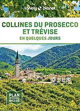 Broché Collines du Prosecco et Trévise en quelques jours de 