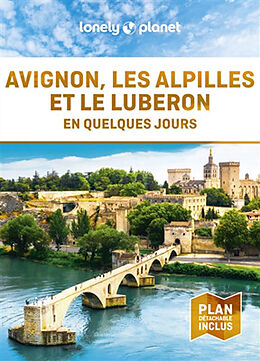 Broché Avignon, les Alpilles et le Luberon en quelques jours de 