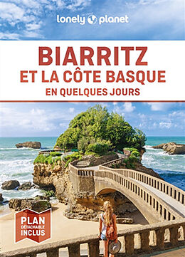 Broché Biarritz et la côte basque en quelques jours de 