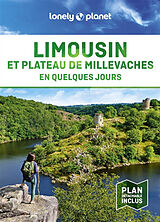 Broché Limousin et plateau de Millevaches en quelques jours de 