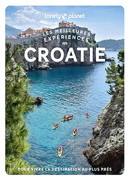 Broché Les meilleures expériences en Croatie de 