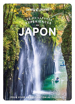 Broché Les meilleures expériences au Japon de Lonely Planet