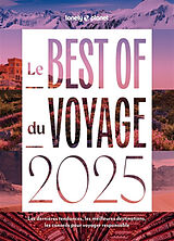 Broché Le best of du voyage 2025 : les dernières tendances, les meilleures destinations, les conseils pour voyager responsable de 