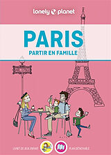Broché Paris : partir en famille de Lonely Planet
