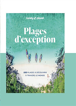 Broché Plages d'exception : 100 plages à découvrir à travers le monde de 