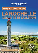 Broschiert La Rochelle, îles de Ré et d'Oléron en quelques jours von 