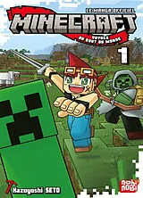 Broschiert Minecraft, le manga officiel : voyage au bout du monde. Vol. 1 von Kazuyoshi Seto