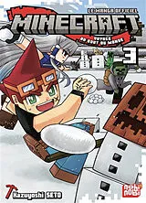 Broschiert Minecraft, le manga officiel : voyage au bout du monde. Vol. 3 von Kazuyoshi Seto