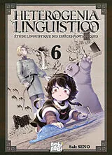 Broschiert Heterogenia linguistico : étude linguistique des espèces fantastiques. Vol. 6 von Soruto Seno
