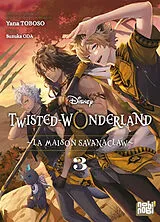 Broschiert Twisted-Wonderland : la maison Savanaclaw. Vol. 3 von Toboso-y+oda-s