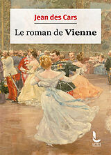 Broché Le roman de Vienne de Jean Des Cars