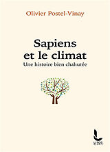 Broché Sapiens et le climat : une histoire bien chahutée de Olivier Postel-Vinay