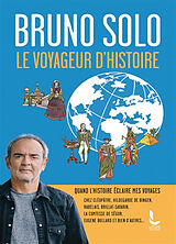 Broschiert Le voyageur d'histoire von Bruno Solo
